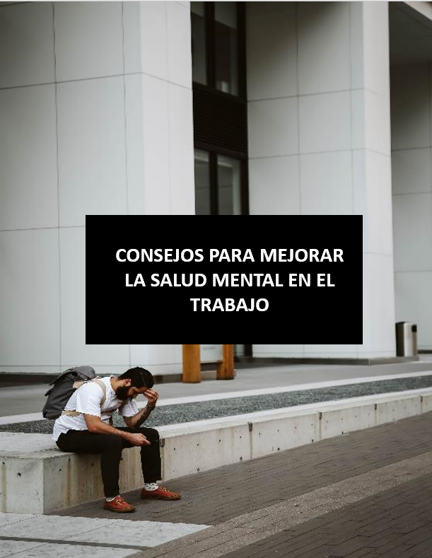 CONSEJOS PARA MEJORAR LA SALUD MENTAL EN EL TRABAJO - AdQualis