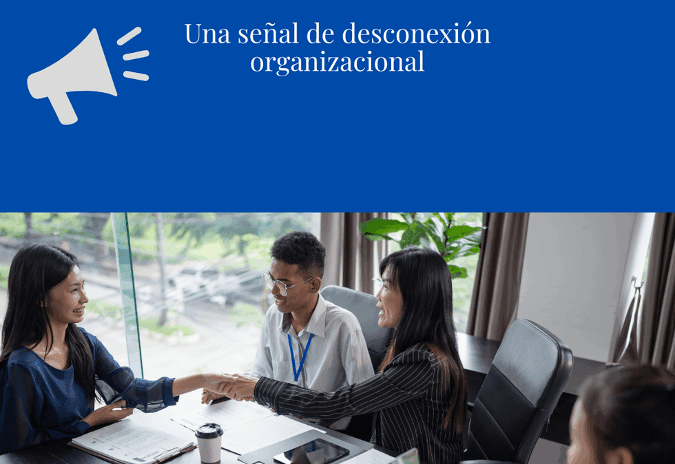 Rotación y fuga de talento: una señal de desconexión organizacional