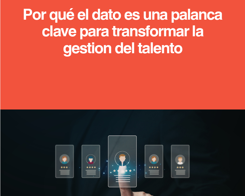 El dato redefine el rol de People: de gestionar información a tomar mejores decisiones
